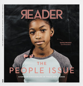 [Tyra Richardson featured on the cover of the print issue of the Chicago Reader, December 10, 2015: The People Issue]